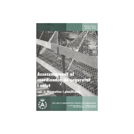 Assessorament al coordinador de seguretat i salut. Volum 1