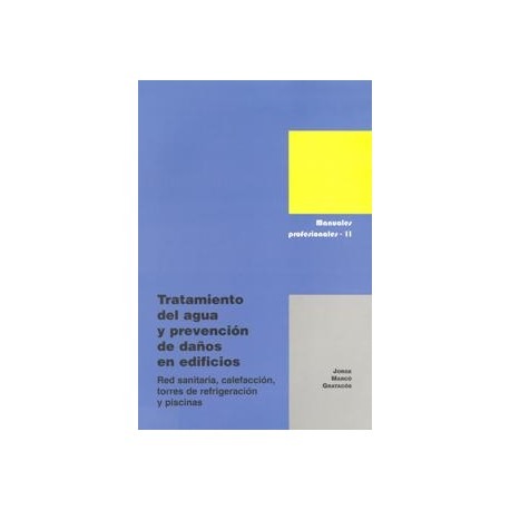 Vol. 2 Tratamiento del agua y prevención de daños en edificios