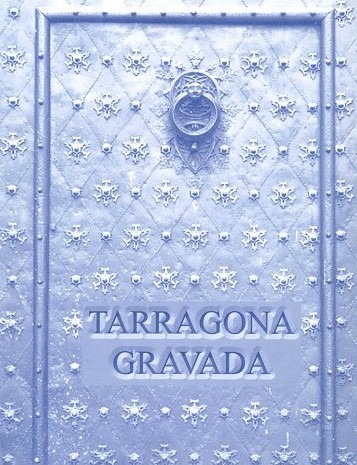 Tarragona Gravada