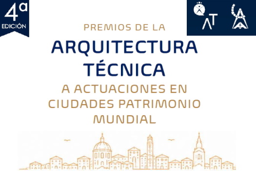 4a Edició dels Premis de l'Arquitectura Tècnica a actuacions a ciutats Patrimoni Mundial